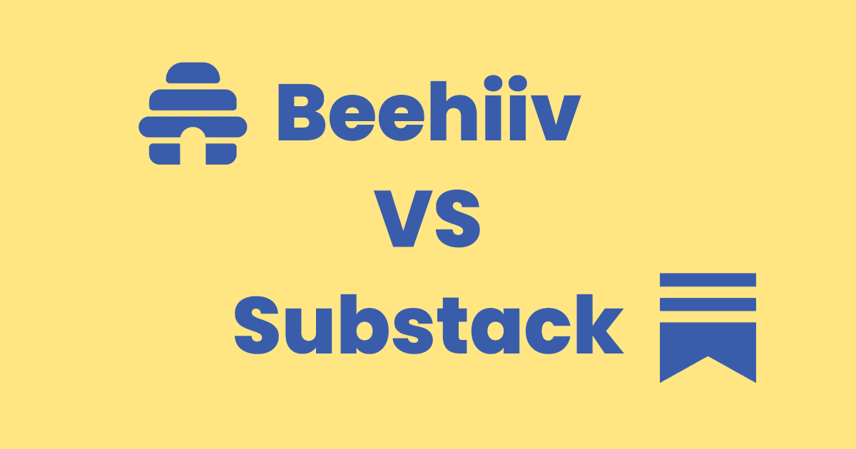 Substack vs Beehiiv
